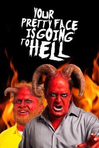 Your Pretty Face Is Going To Hell serie Online Kostenlos