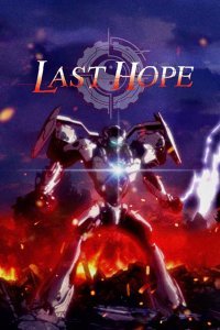 Last Hope serie Online Kostenlos