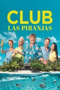 Club Las Piranjas serie Online Kostenlos