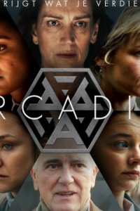 Arcadia – Du bekommst was du verdienst serie Online Kostenlos