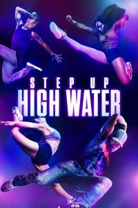 Step Up - High Water serie Online Kostenlos